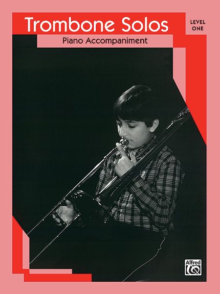 Trombone Solos, Level One : With Piano Accompaniment.