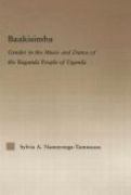 Baakisimba : Gender In The Music and Dance Of The Baganda People Of Uganda.
