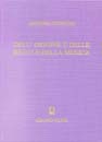 Dell'origine E Delle Regole Della Musica.