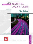 Essential Jazz Etudes : The Blues / Alto Sax Edition.