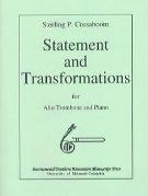 Statement and Transformations : For Alto Trombone.