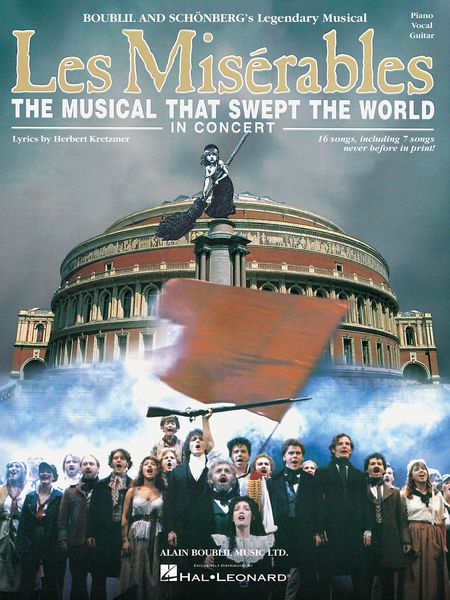Miserables : The Musical That Swept The World In Concert.