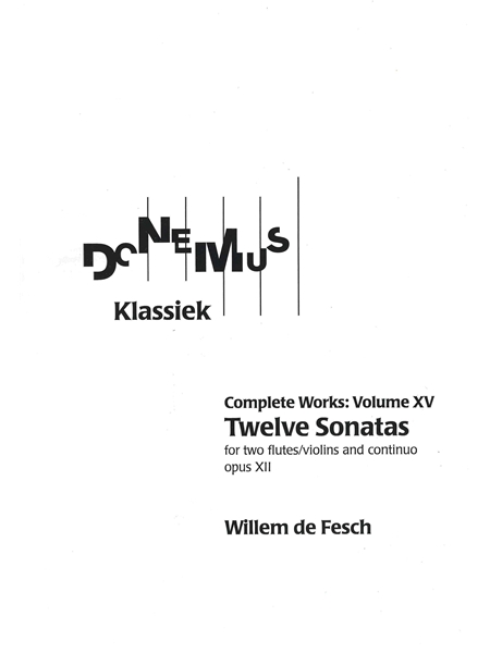 Twelve Sonatas For Two Flutes/Violins and Continuo / edited by Robert L. Tusler.