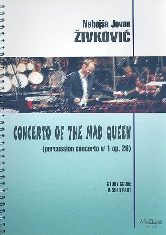 Concerto No. 1, Op. 28 : Per Percussione E Orchestra No 1 (Concerto of The Mad Queen) (2000/03).