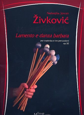 Lamento E Danza Barbara : Per Marimba E Tre Percussioni, Op. 32 (2002).
