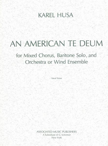 An American Te Deum : For Baritone, Chorus And Orchestra.