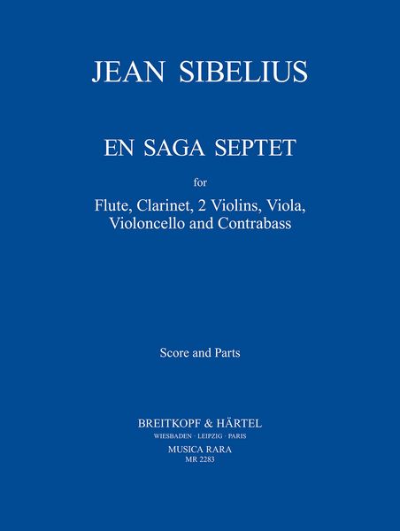 En Saga Septet : For Flute, Clarinet, Two Violins, Viola, Violoncello and Contrabass.