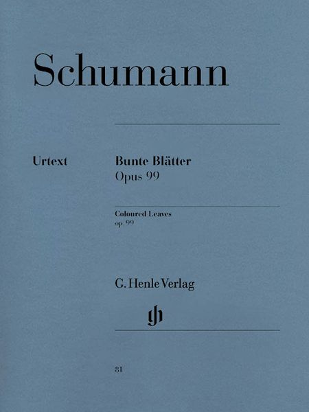 Coloured Leaves (Bunte Blätter) Op. 99 / ed. Wolfgang Boetticher, Fingering by Walther Lampe.