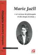 Marie Jaëll : Un Cerveau De Philosophie Et Des Doigts d'Artiste / edited by Laurent Hurpeau.