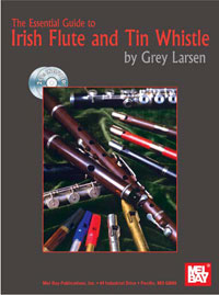 Essential Guide To Irish Flute and Tin Whistle.