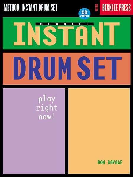 Instant Drum Set : Play Right Now! - Method.