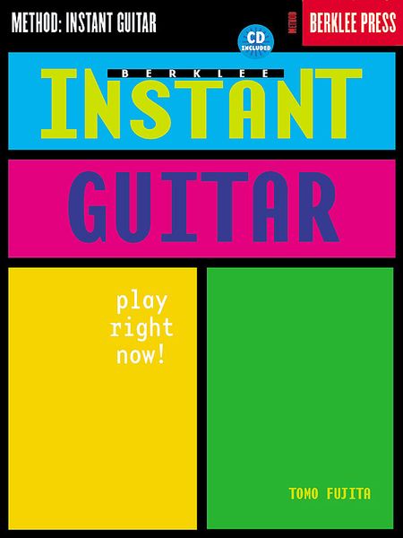 Instant Guitar : Play Right Now! - Method.