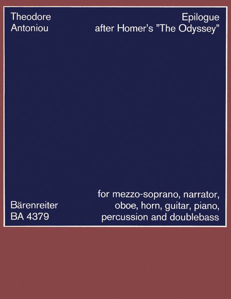 Epilogue After Homer's The Odyssey : For Mezzo-Soprano, Narrator, Oboe, Horn, Gtr., Pf., Perc. & Db.