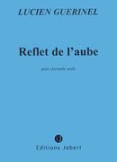 Reflet De L'Aube : Pour Clarinette.