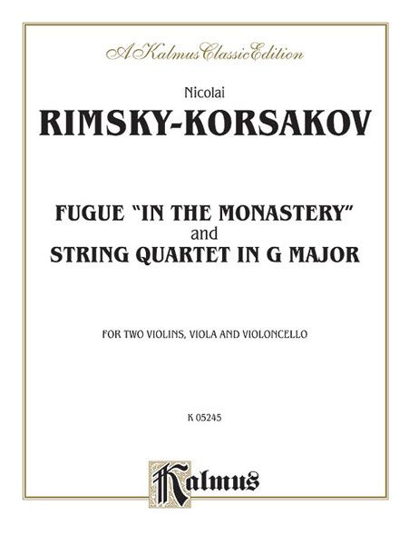 Fugue (In The Monastery) and String Quartet In G Major.