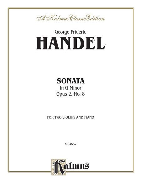 Sonata In G Minor, Op. 2, No. 8 : For Two Violins and Piano.