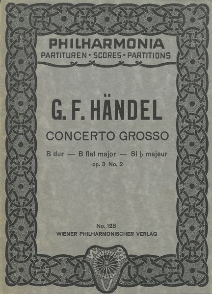Concerto Grosso B Dur, Op. 3, No. 2.