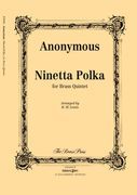 Ninetta Polka 1864 : For Brass Quintet (2111) / arranged by H.M. Lewis.