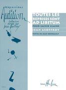 Toutes Les Reprises Sont Ad Libitum : Pour Caisse Claire.
