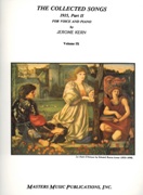 Collected Songs, Vol. 9 : 1915, Part 2 For Voice and Piano.