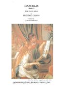 Mazurkas, Book 3 : For Piano Solo / edited by Claude Debussy.