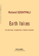 Earth Voices : For Solo Tuba, 4 Euphonium, 4 Tubas and Narrator (2000).
