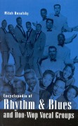 Encyclopedia Of Rhythm & Blues and Doo Wop Vocal Groups.