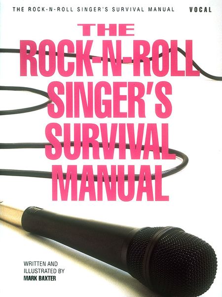 Rock-N-Roll Singer's Survival Manual.