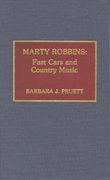 Marty Robbins : Fast Cars and Country Music.