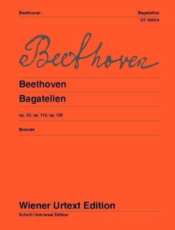 Bagatelles, Op. 33, 119, 126 : For Piano.