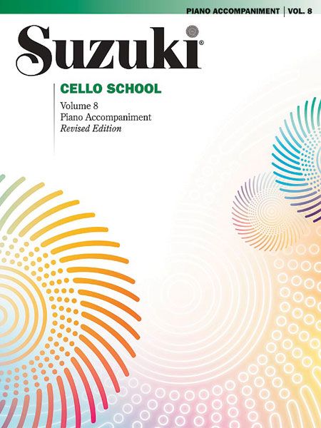Suzuki Cello School, Vol. 8 : Piano Accompaniment - Revised Edition.
