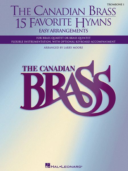15 Favorite Hymns : Easy Arrangements For Brass Quartet Or Brass Quintet - Trombone 1 Part.