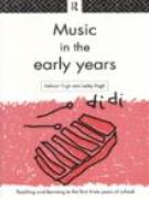 Music In The Early Years : Teaching and Learning In The Early Years.