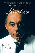 World Of Music According To Janos Starker : A Memoir.
