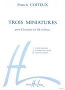 Trois Miniatures : Pour Clarinette Sib Et Piano.