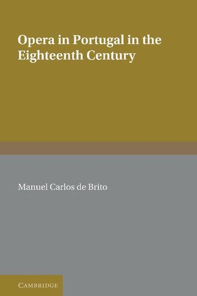 Opera In Portugal In The Eighteenth Century.