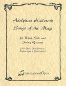Songs Of The Magi : For Wind Solo (Flute, Oboe Or Clarinet) and String Quartet (1987).