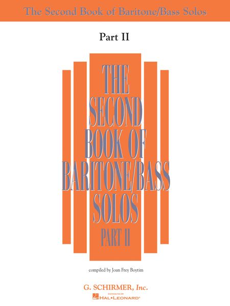 Second Book Of Baritone/Bass Solos, Part 2 / compiled by Joan Frey Boytim.