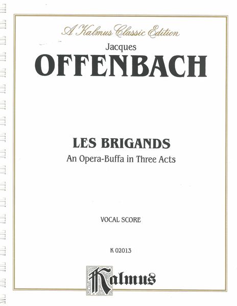Les Brigands : An Opera-Buffa In Three Acts.