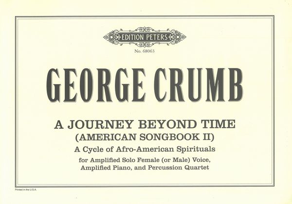A Journey Beyond Time (Songs Of Despair and Hope) : For Voice, Percussion Quartet & Amplified Piano.
