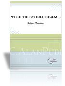 Were The Whole Realm... : For Percussion Ensemble.