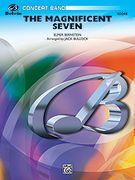 Magnificent Seven : For Concert Band / arranged by Jack Bullock, edited by Bob Dingley.
