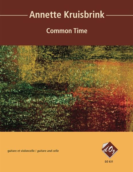 Common Time : For Guitare Et Violoncelle.