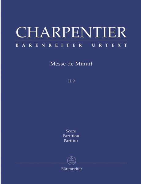 Messe De Minuit, H 9 / edited by Helga Schauerte-Maubouet.