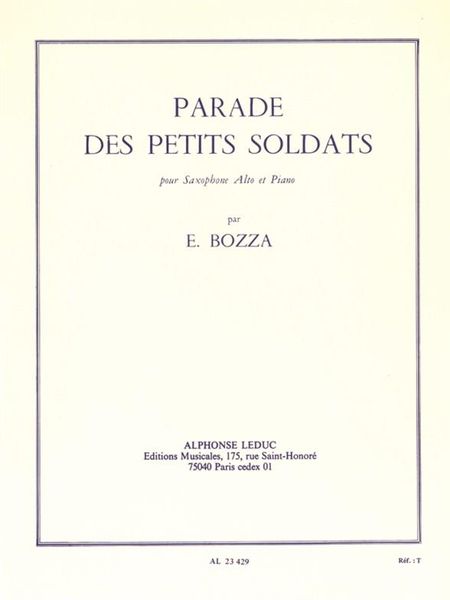 Parade Des Petits Soldats : For Alto Saxophone and Piano.
