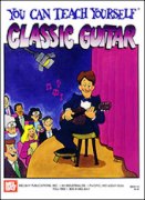 You Can Teach Yourself Classic Guitar.