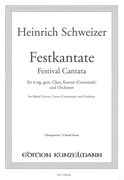 Festkantate : Für 4-Stg. Gem. Chor, Kantor (Gemeinde) und Orchester.