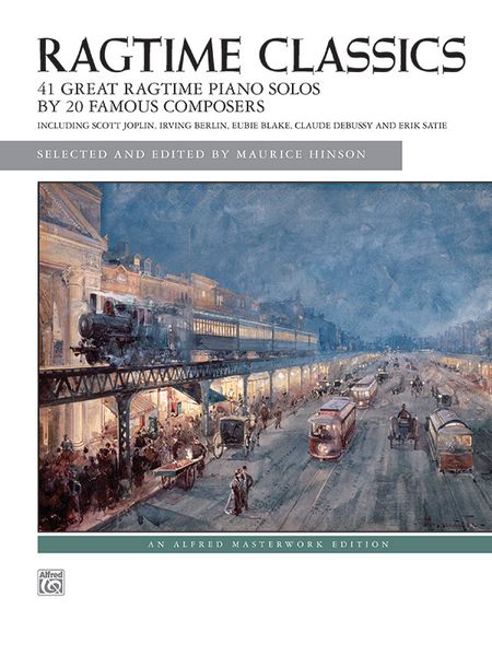 Ragtime Classics : For Piano / edited by Maurice Hinson.
