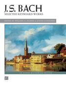 Selected Keyboard Works / edited by Willard A. Palmer & Judith K. Linder Schneider.