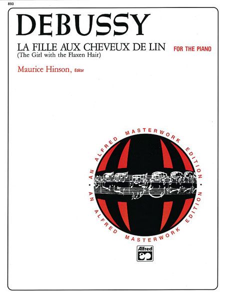 Fille Aux Cheveux De Lin : For Piano / edited by Maurice Hinson.
